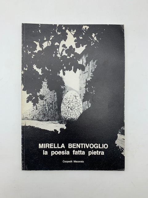 Mirella Bentivoglio. La poesia fatta pietra